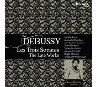 Debussy: Les Trois Sonatas - The Late Works by Isabelle Faust [Audio CD] NEUF