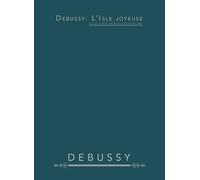 Debussy: L'Isle joyeuse: La isla alegre: partitura para piano solo