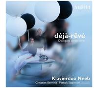 Debussy / Mozart / Zimmermann / Neeb – Déjà-rêvé, Dialogues à travers le temps – CD
