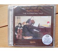Claude Debussy, Gabriel Fauré, Maurice Ravel – Trios avec piano – Hyperion