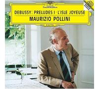 Debussy / Pollini, Maurizio - Debussy: Preludes I/L'Isle Joyeuse