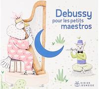 Debussy pour les Petits Maestros