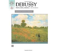 Debussy: Preludes, Book I For The Piano