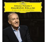 Debussy : Preludes II En blanc et noir With Daniele Pollini Digipack
