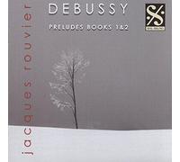 Debussy : Préludes, livres I & II. Rouvier.