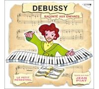 Debussy: Raconte Aux Enfants
