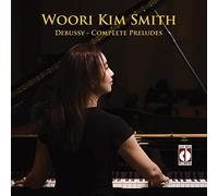 Debussy / Smith, Woori Kim - Debussy: Complete Preludes