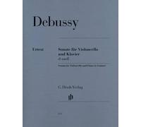 Debussy : Sonate fur Violoncello und Klavier, d-Moll / Sonata for violoncello and piano in d minor