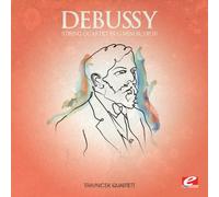 Debussy: String Quartet in G Minor, Op. 10 (Digitally Remastered)