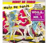 Debut de Soiree - Nuit de Folie (Remix par "MixMaster Pete Hammond") / Tout pour la Danse