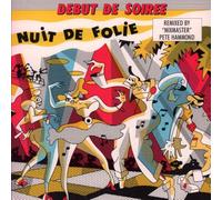 DEBUT DE SOIREE - Nuit de Folie / Tout pour la Danse
