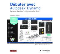 Débuter Avec Autodesk Dynamo - Dynamo Sandbox Et Dynamo For Revit