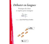 Debuter en langues - pratiques de classe et reperes GFEN LANGUES (Auteur)