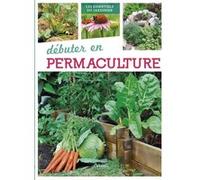 Débuter en permaculture Alice Delvaille (Auteur)