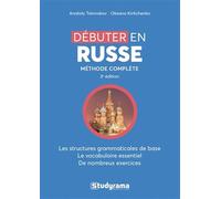 Débuter en russe: méthode complète