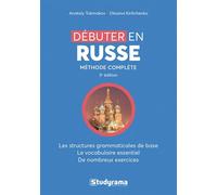 Débuter en russe Méthode complète - Anatoly Tokmakov - Studyrama Eds - broché - Scolaire / Universitaire