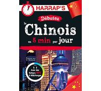Débutez le chinois en 5 minutes par jour