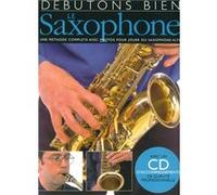 DEBUTONS BIEN LE SAX+CD