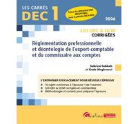 DEC 1 - QRC et QCM corrigées - Réglementation professionnelle et déontologie de l'expert-comptable et du commissaire aux comptes 320 QRC & QCM. À jour du référentiel 2025 (RNCP41385) pour la période 2