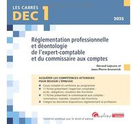 DEC 1 - Réglementation professionnelle et déontologie de l'expert-comptable et du commissaire aux comptes: 22 fiches de cours pour acquérir les connaissances attendues pour réussir l'épreuve (2024)