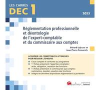 DEC 1 - Réglementation professionnelle et déontologie de l'expert-comptable et du commissaire aux comptes: 22 fiches de cours pour acquérir les connaissances nécessaires (2023)