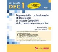 DEC 1 - Réglementation professionnelle et déontologie de l'expert-comptable et du commissaire aux comptes Jean-Pierre Emmerich (Auteur), Gérard Lejeune (Auteur)