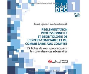 DEC 1 - Réglementation professionnelle et déontologie de l'expert-comptable et du commissaire aux comptes: 22 fiches de cours pour acquérir les connaissances nécessaires (2021)