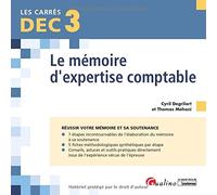 DEC 3 - Le mémoire d'expertise comptable: 35 fiches pratiques pour réussir votre mémoire et sa soutenance