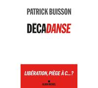 Patrick Buisson – Décadanse – Essai – Broché