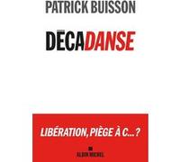 Patrick Buisson – Décadanse – Essai – Broché