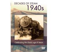 Decade Of Steam - 1940's [DVD]