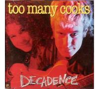 Decadence by Too Many Cooks (1995-01-01)
