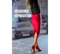 Décadence - Dépravation