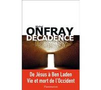 Décadence Michel Onfray (Auteur)