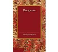Decadence - [Version Originale] Arthur James Balfour (Auteur)