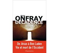 Décadence - Vie Et Mort Du Judéo-Christianisme