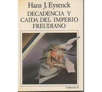 DECADENCIA Y CAÍDA DEL IMPERIO FREUDIANO