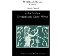 Decadent And Occult Works By Arthur Machen