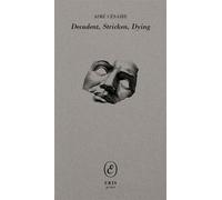 Decadent, Stricken, Dying - Aimé Césaire - ERIS - ebook (ePub) - Livre