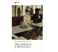 Decadenza e bellezza