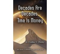 Decades Are Decades, Time Is Money