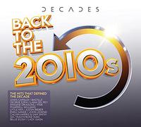 Decades: Back to The 2010S / Various [Import]