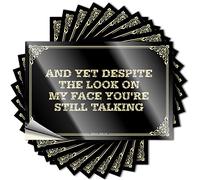Decal & and Yet Despite The Look On My Face You're Still Talking Vinyle imperméable à coller pour camion pour homme - Autocollants Good Job pour adultes (8 x 12 cm - 5 pièces)