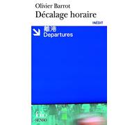 Olivier Barrot – Décalage horaire – Roman – Gallimard Poche