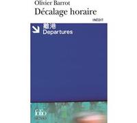 Décalage horaire Olivier Barrot (Auteur), Alain Bouldouyre (Illustration)