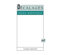 Décalages - Danilo Martuccelli - Puf - broché - Essai