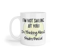 Decalarama Pedro Pascal Mug avec inscription « I'm Not Smiling at You I'm Thinking About Nice »
