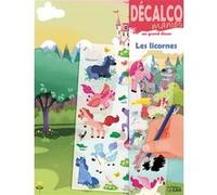 Decalco les licornes Collectif (Auteur), Emmanuelle Colin (Auteur)