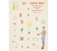 Décalcomanies - Chez moi Une collection de décors et de décalcomanies - Zoé de Las Cases - Hachette Pratique - broché - Guide