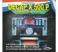 DECAP X 500 P stereo-orgel - DECAP X 500 P van Oosterom / Hulst